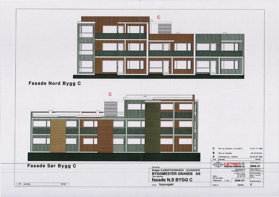 BYGG C Fase: forprosjekt Rev av fasader 24.03.09 AG. Datategning, fasader 29.09.08 TMS. index beskrivelse & W- hw '44.A...wwer ARCTEKTKONTOR AG wwwletnesark.