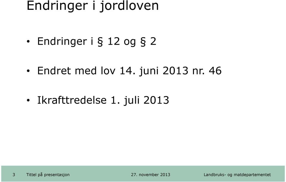 med lov 14. juni 2013 nr.