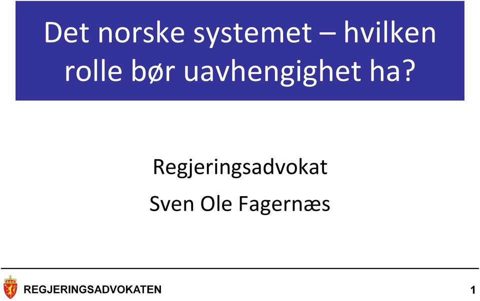 uavhengighet ha?