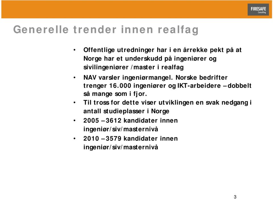 000 ingeniører og IKT-arbeidere dobbelt så mange som i fjor.