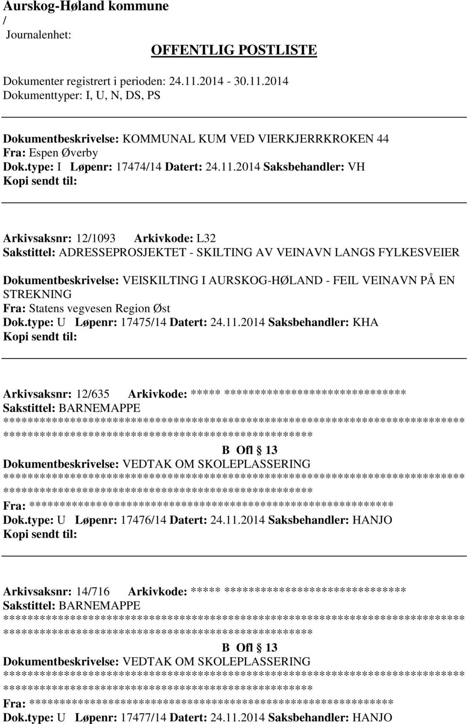 STREKNING Fra: Statens vegvesen Region Øst Dok.type: U Løpenr: 1747514 Datert: 24.11.