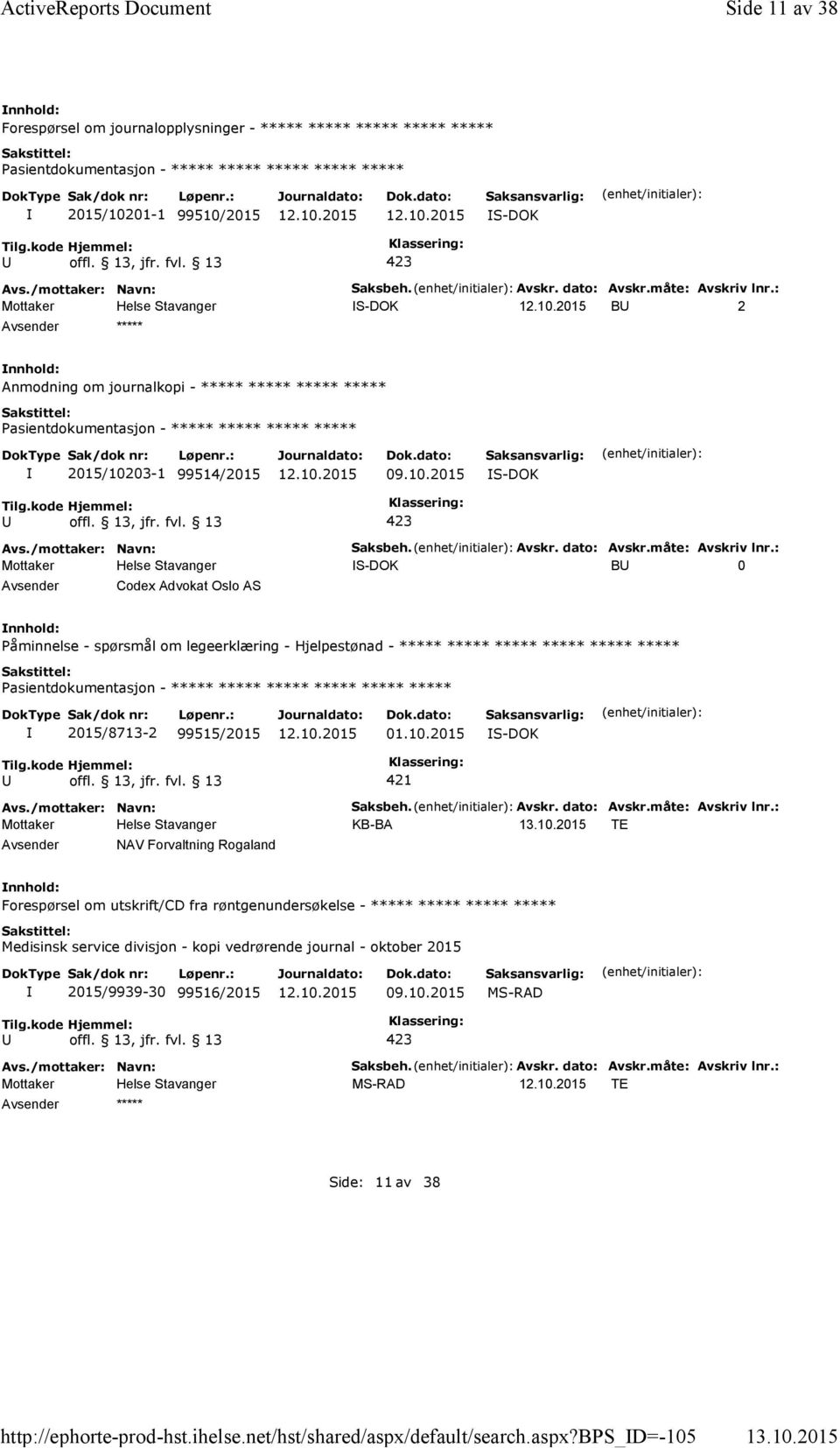 10.2015 S-DOK 421 Saksbeh. Avskr. dato: Avskr.måte: Avskriv lnr.