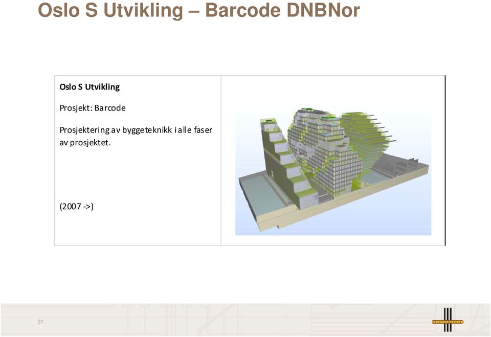 Barcode Prosjektering av