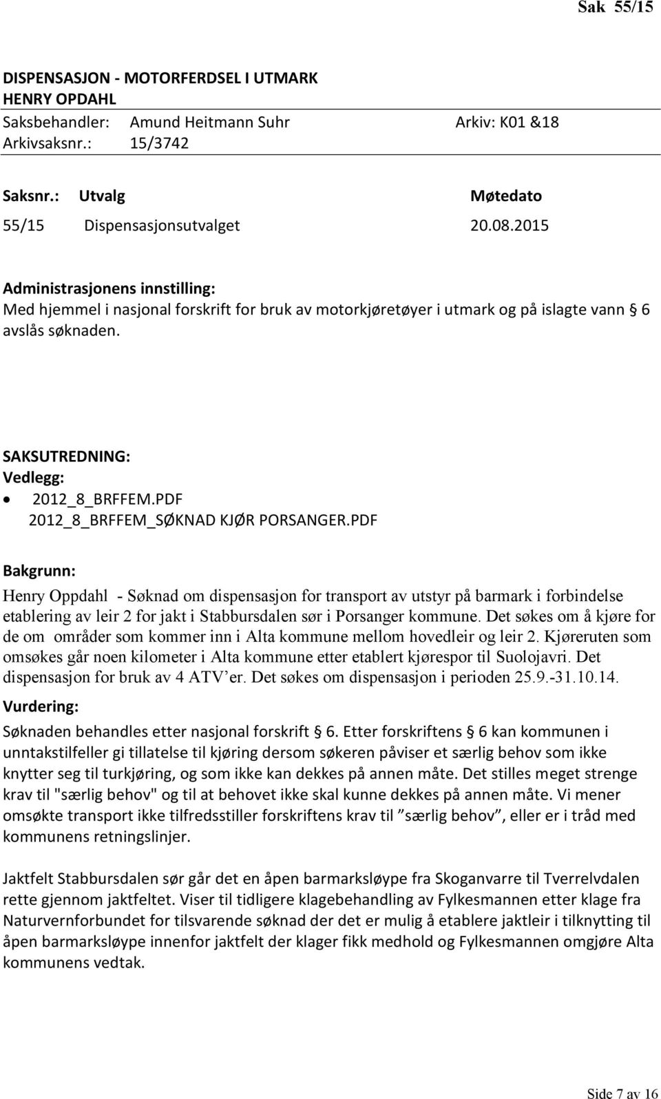PDF 2012_8_BRFFEM_SØKNAD KJØR PORSANGER.