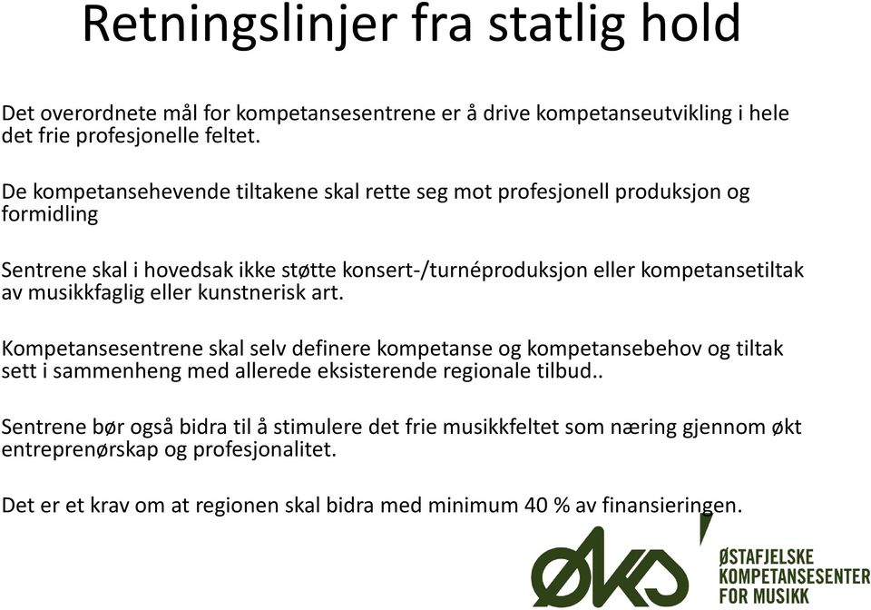 av musikkfaglig eller kunstnerisk art.