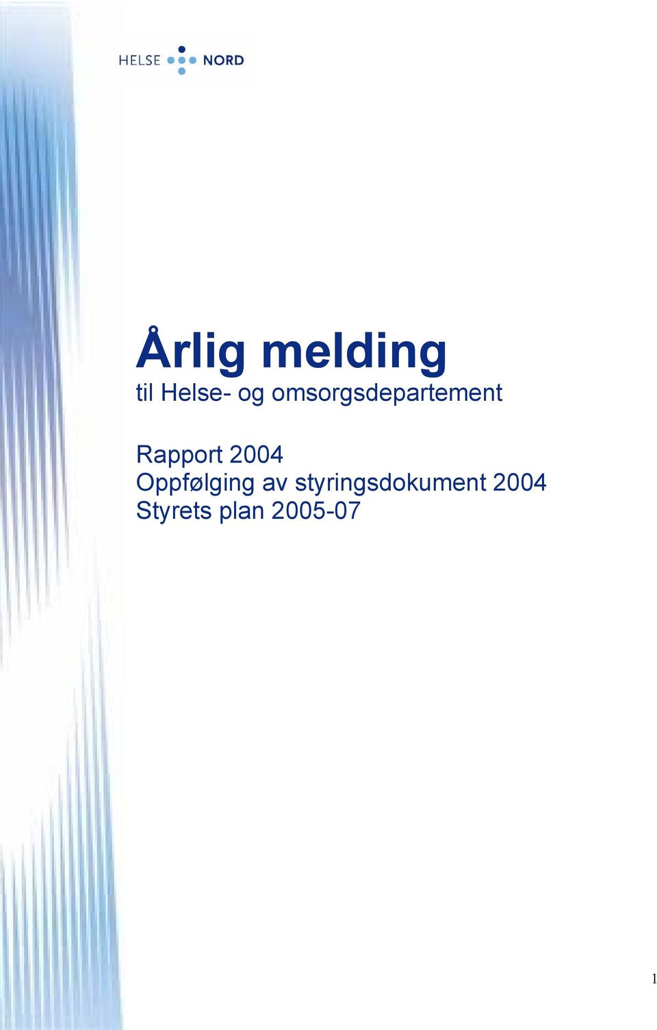 2004 Oppfølging av