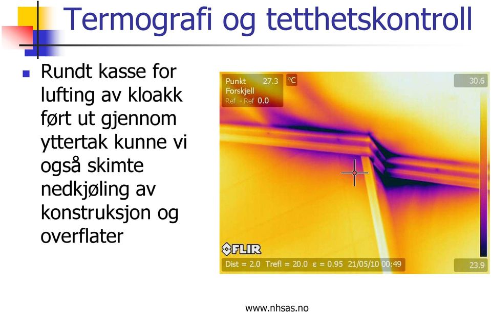 yttertak kunne vi også skimte