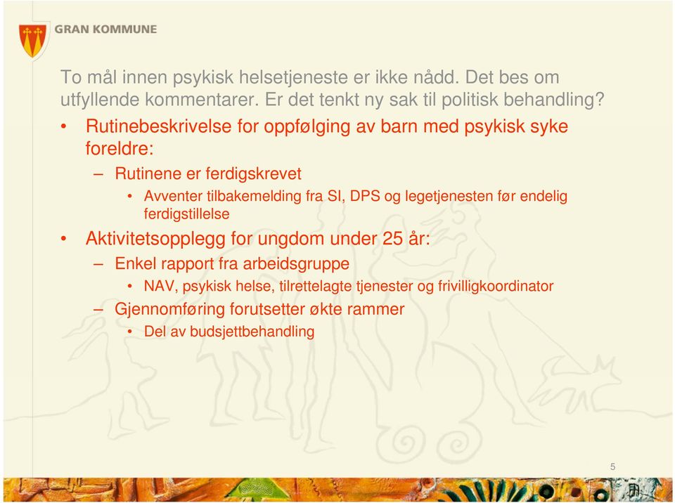 DPS og legetjenesten før endelig ferdigstillelse Aktivitetsopplegg for ungdom under 25 år: Enkel rapport fra arbeidsgruppe NAV,