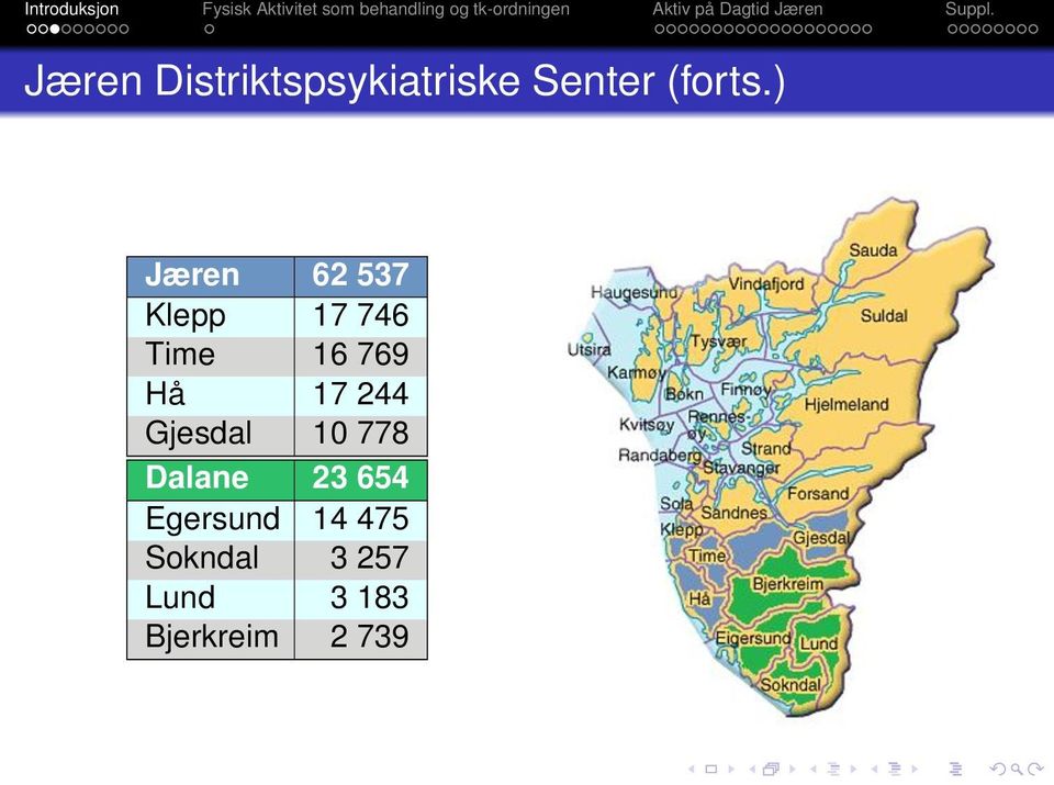 17 244 Gjesdal 10 778 Dalane 23 654 Egersund