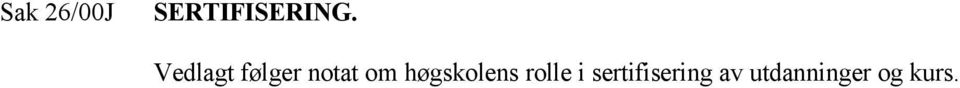 høgskolens rolle i