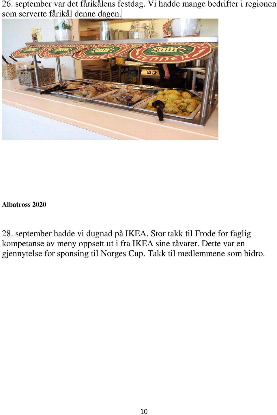 Albatross 2020 28. september hadde vi dugnad på IKEA.