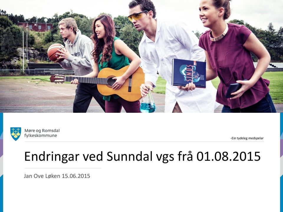 ved Sunndal vgs frå