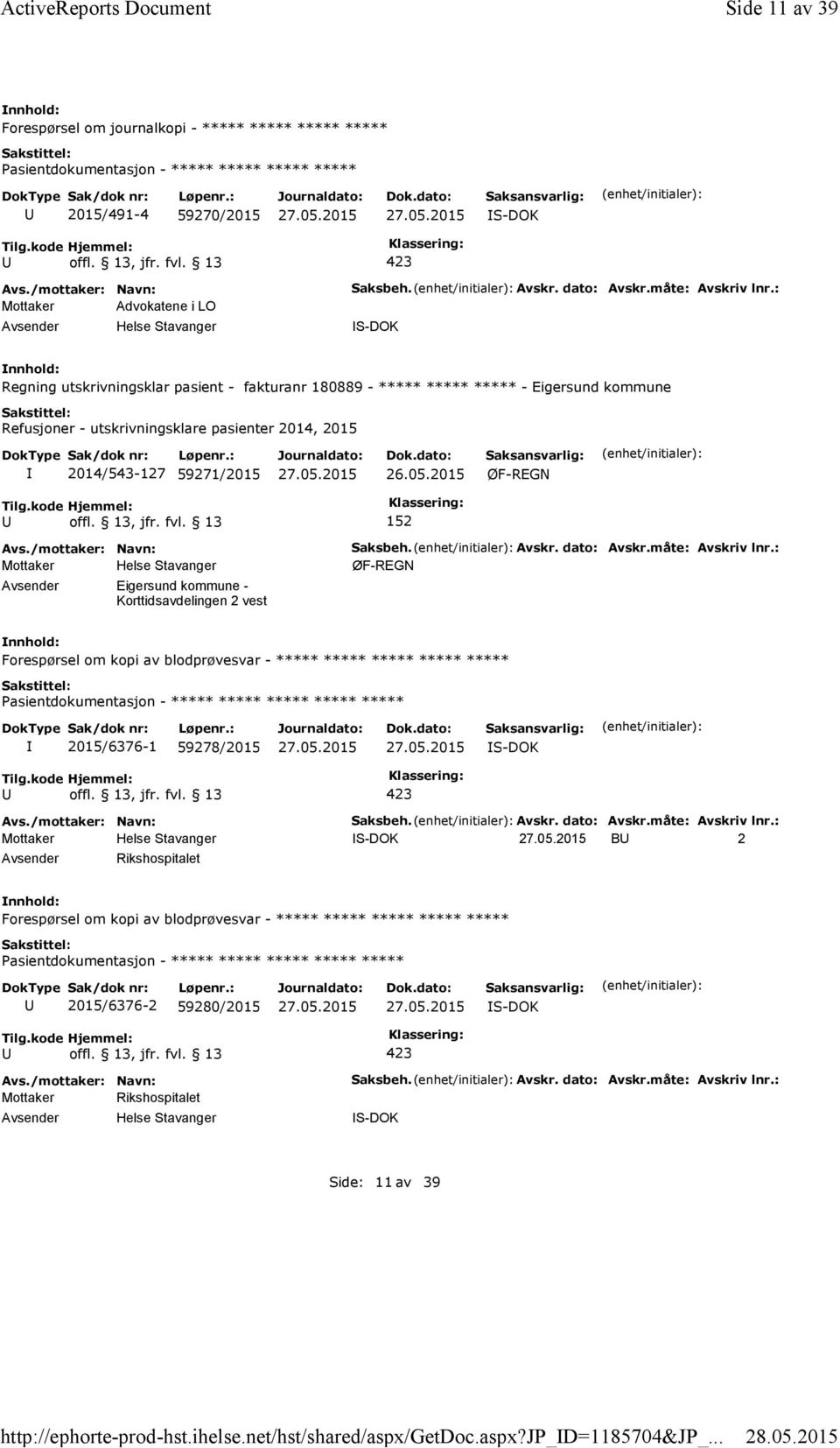 : Regning utskrivningsklar pasient - fakturanr 180889 - ***** ***** ***** - Eigersund kommune Refusjoner - utskrivningsklare pasienter 2014, 2015 2014/543-127 59271/2015 26.05.