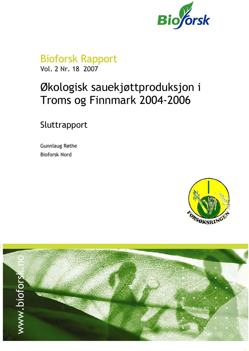 og Finnmark 2004-2006 Sluttrapport Gunnlaug