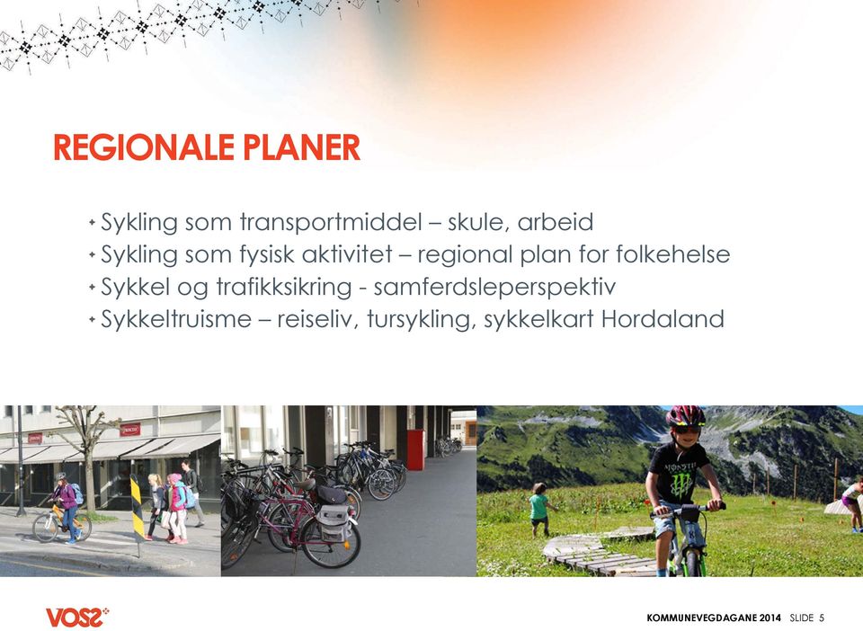 "Sykling som fysisk aktivitet regional plan for folkehelse!