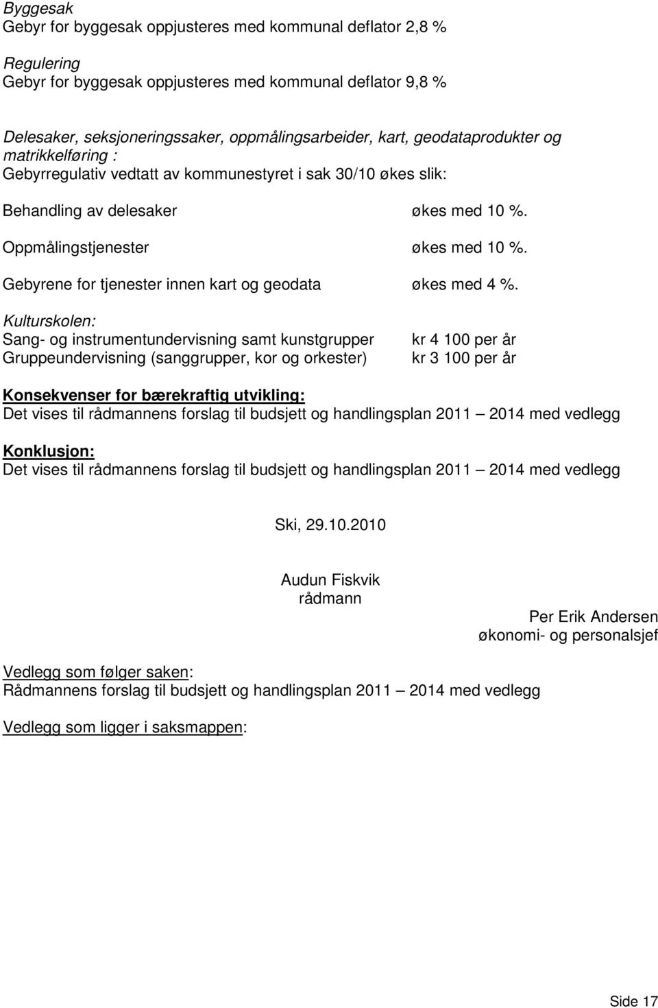 Gebyrene for tjenester innen kart og geodata økes med 4 %.