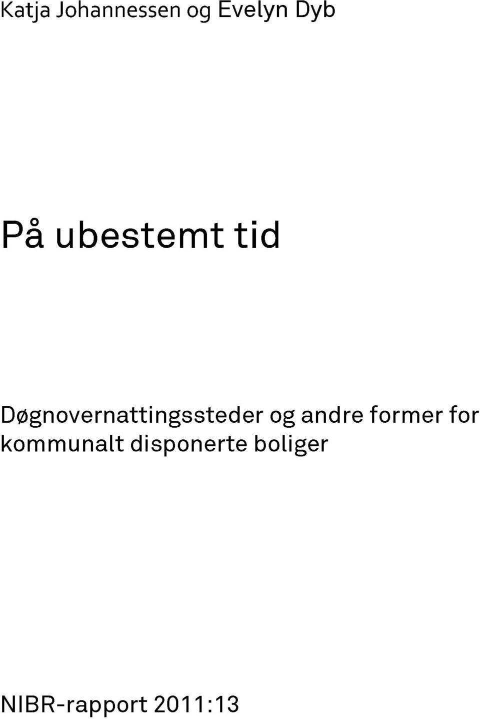 Døgnovernattingssteder og