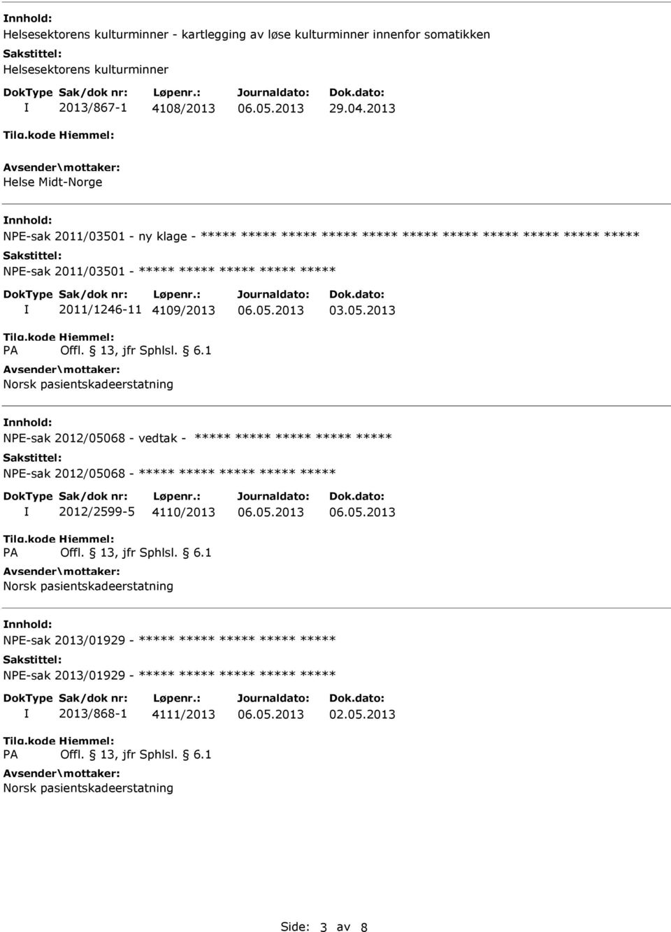 2013 NPE-sak 2011/03501 - ny klage - NPE-sak 2011/03501-2011/1246-11 4109/2013 NPE-sak