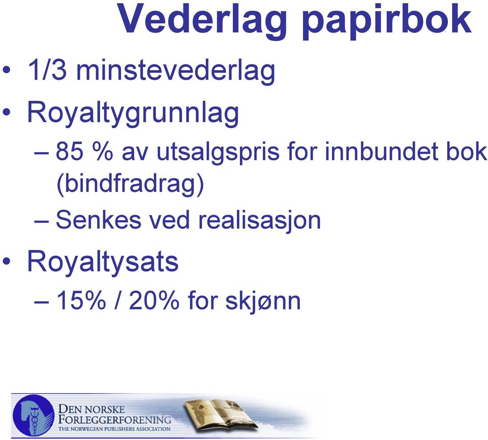 innbundet bok (bindfradrag) Senkes ved