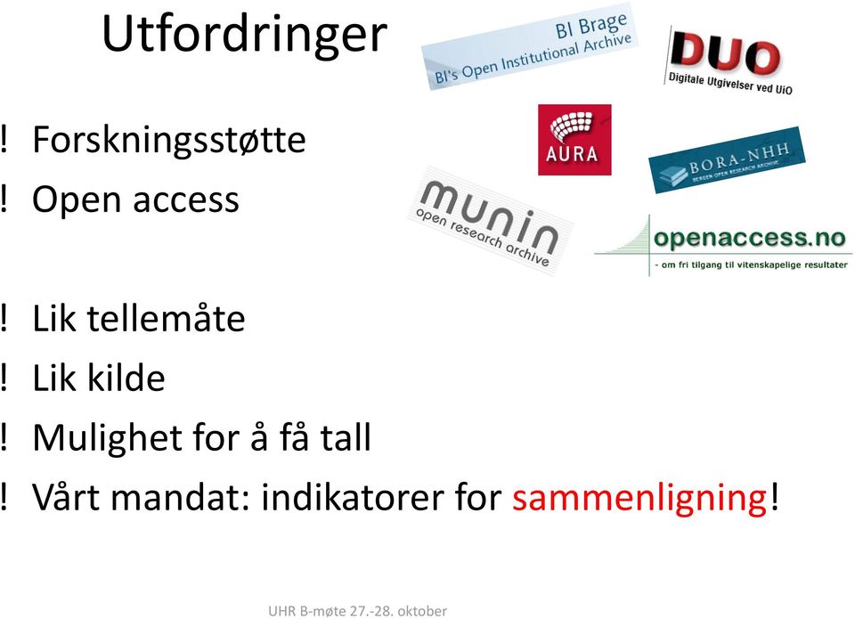 Lik kilde! Mulighet for å få tall!