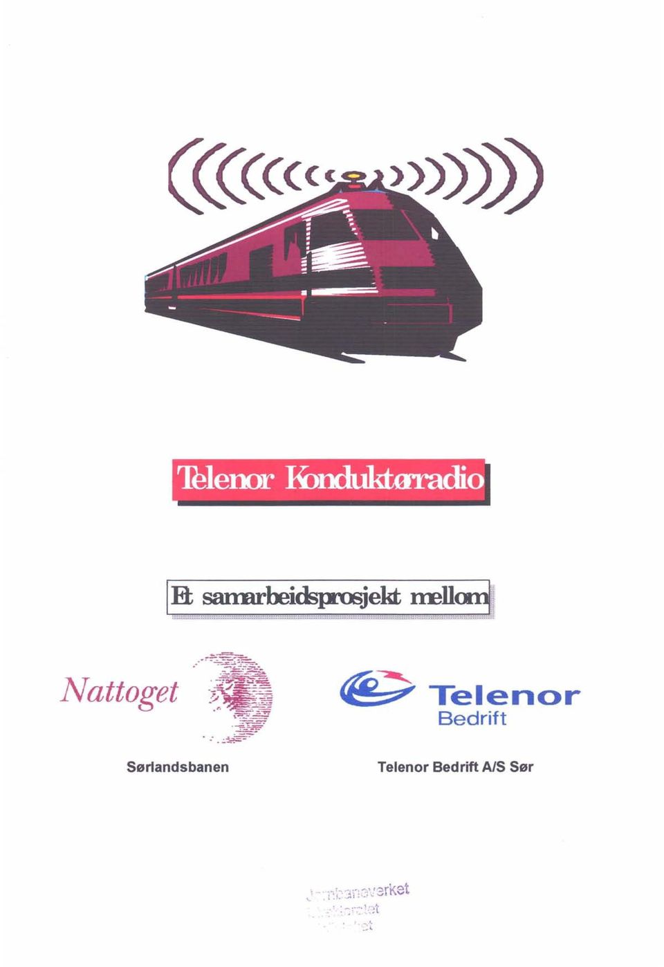 Sørlandsbanen Telenor Bedrift AlS Sør,.