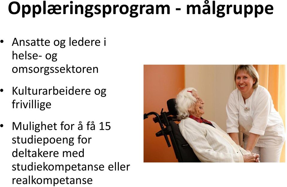 frivillige Mulighet for å få 15 studiepoeng for