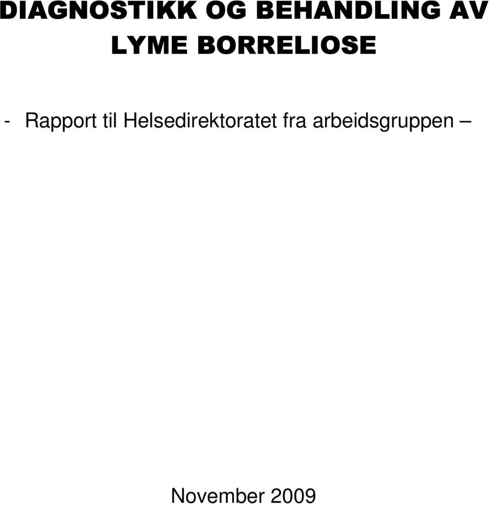 Rapport til Helsedirektoratet