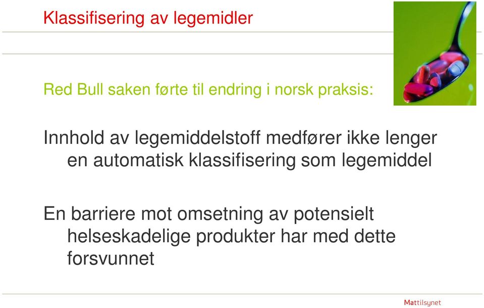 en automatisk klassifisering som legemiddel En barriere mot