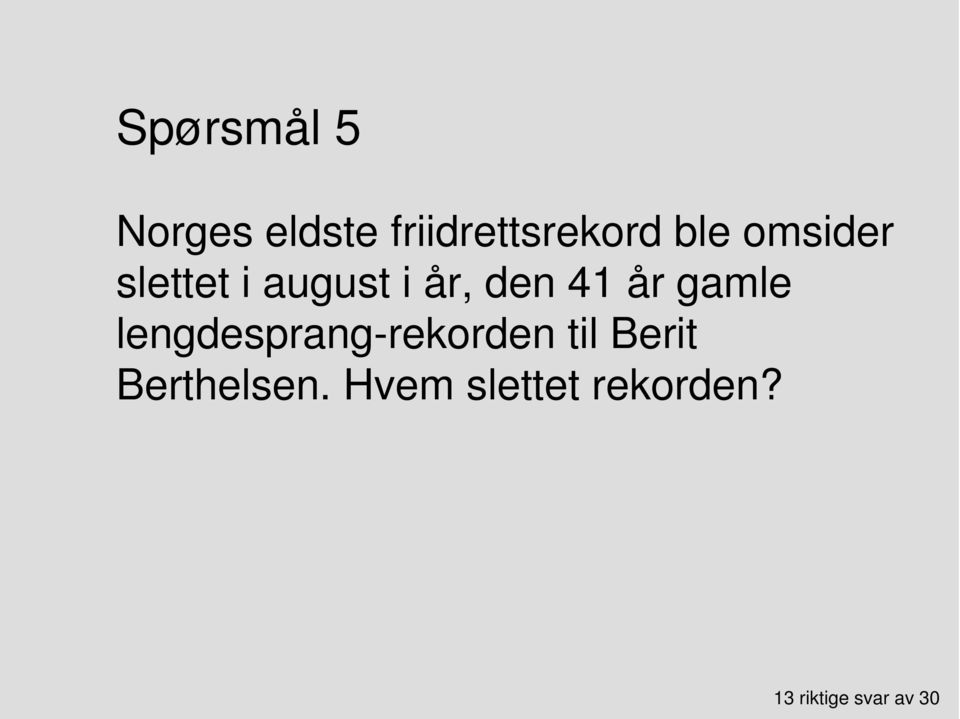 gamle lengdesprang-rekorden til Berit