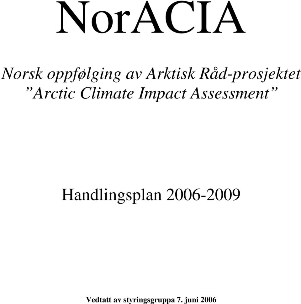 Assessment Handlingsplan 2006-2009