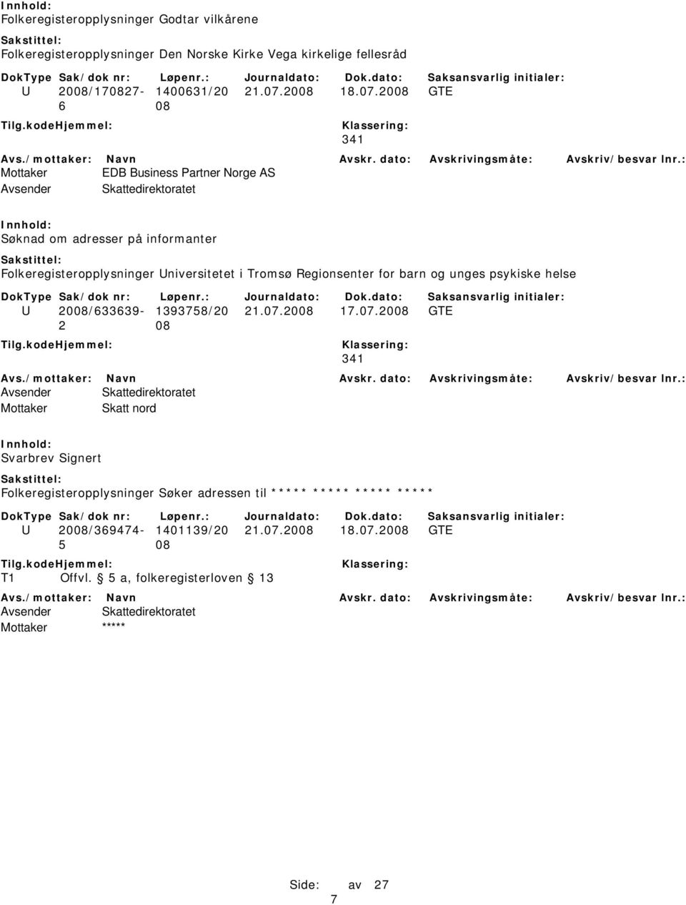 Regionsenter for barn og unges psykiske helse U 2008/633639-1393758/20 21.07.