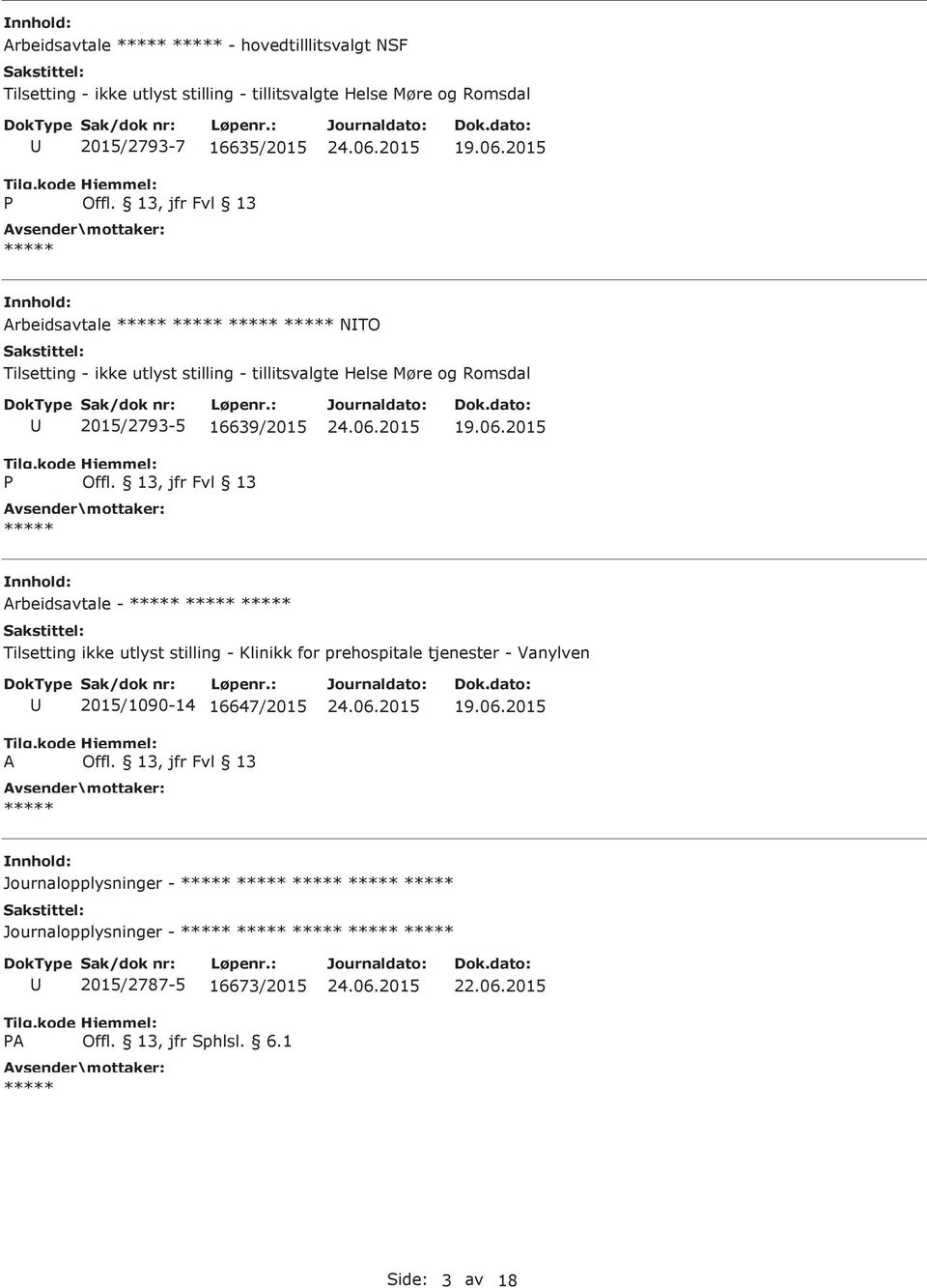 2015/2793-5 16639/2015 Arbeidsavtale - Tilsetting ikke utlyst stilling - Klinikk for prehospitale tjenester -