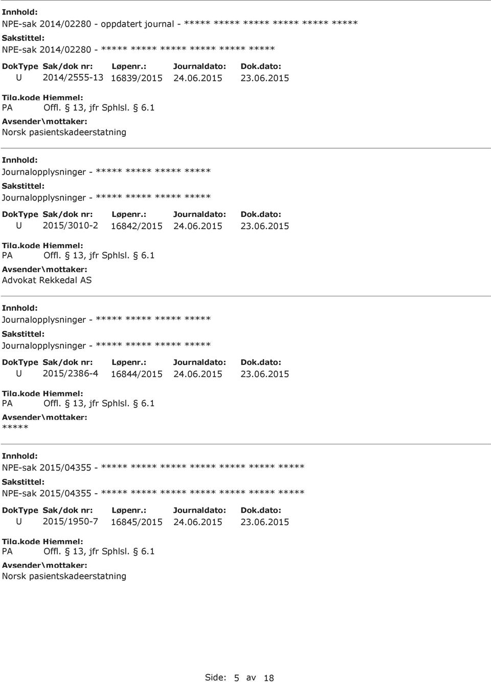 Advokat Rekkedal AS Journalopplysninger - Journalopplysninger - 2015/2386-4