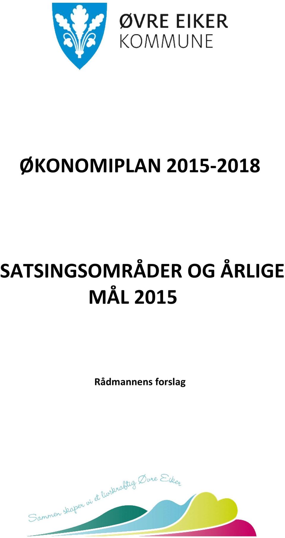 SATSINGSOMRÅDER OG