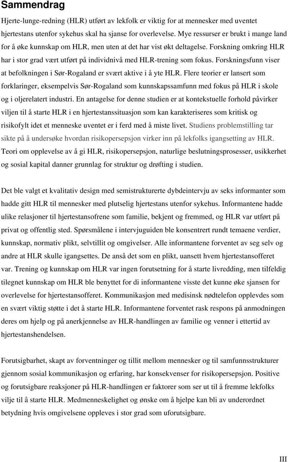 Forskningsfunn viser at befolkningen i Sør-Rogaland er svært aktive i å yte HLR.