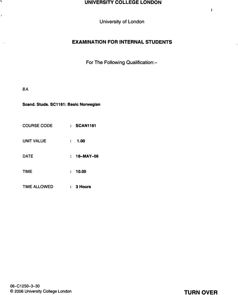 SC1161: Basic Norwegian COURSE CODE : SCAN1161 UNIT VALUE : 1.