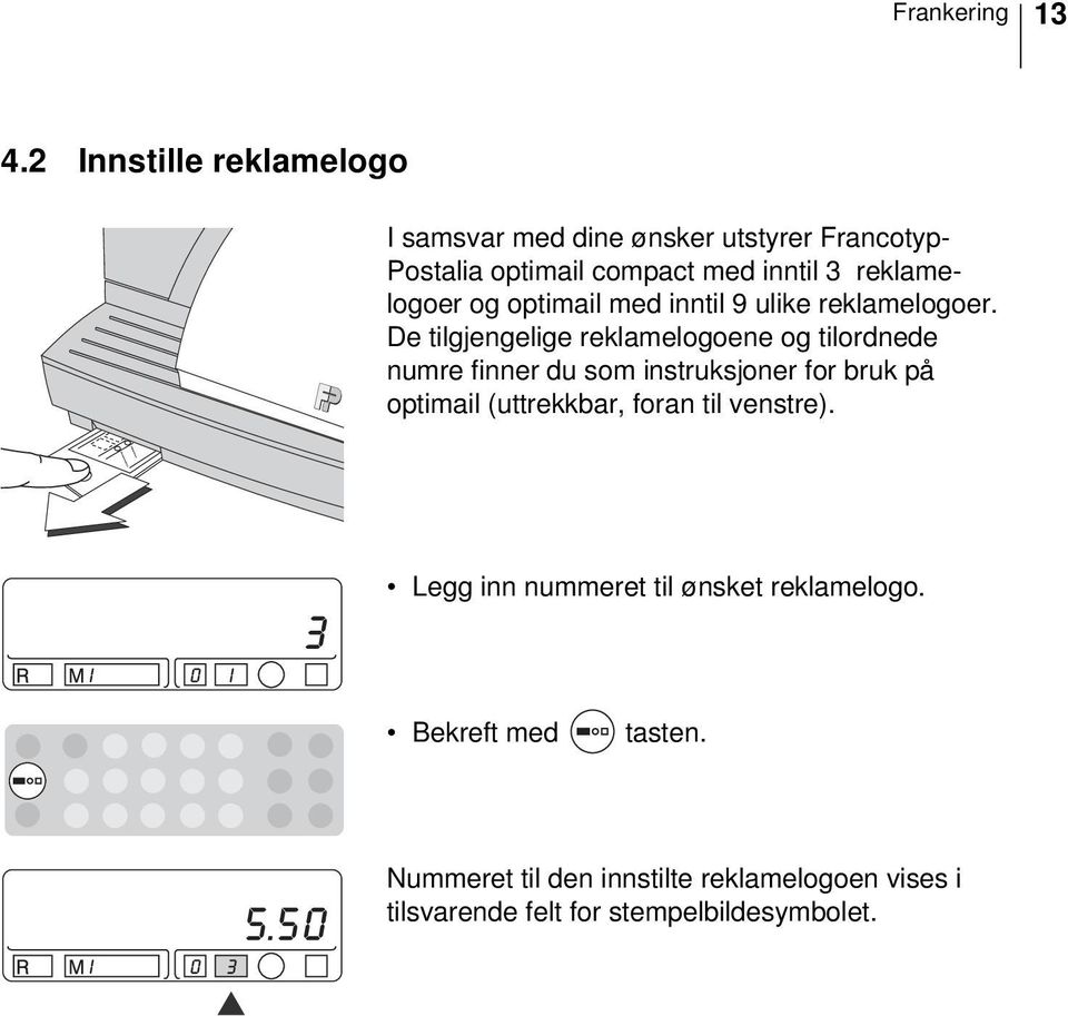 reklamelogoer og optimail med inntil 9 ulike reklamelogoer.