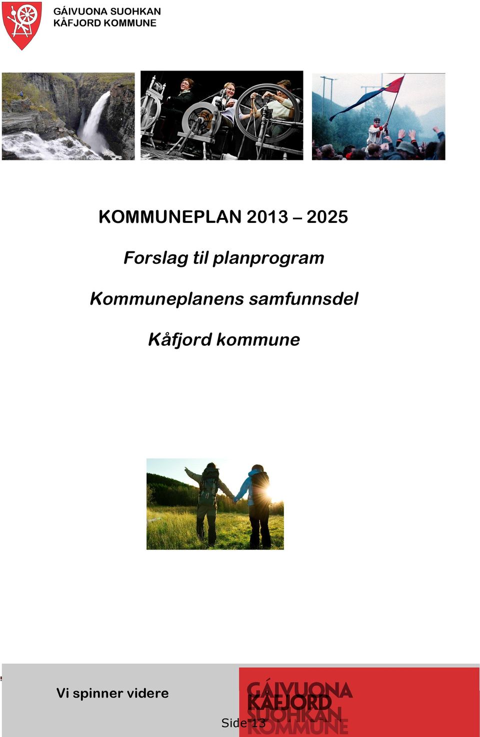 samfunnsdel Kåfjord kommune Planprogram for