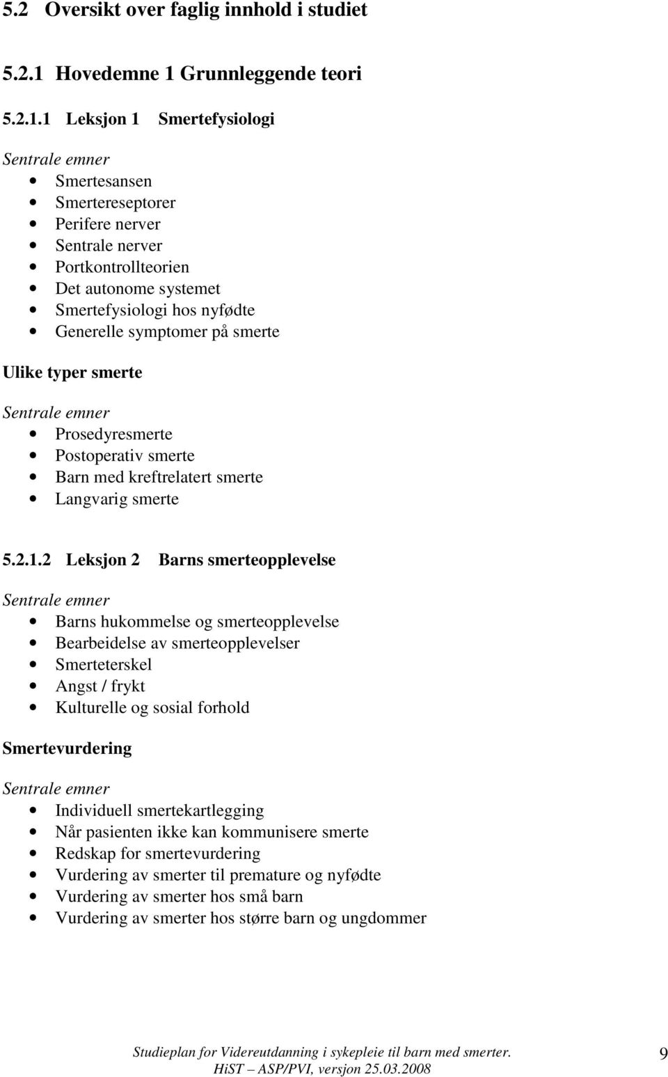 Grunnleggende teori 5.2.1.