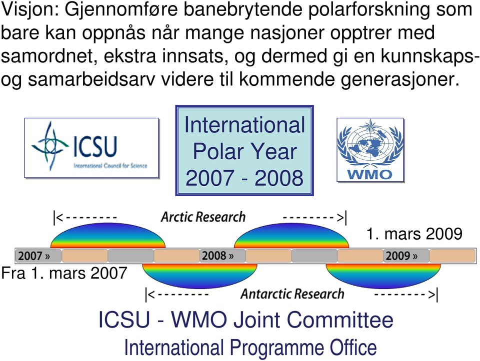 samarbeidsarv videre til kommende generasjoner.