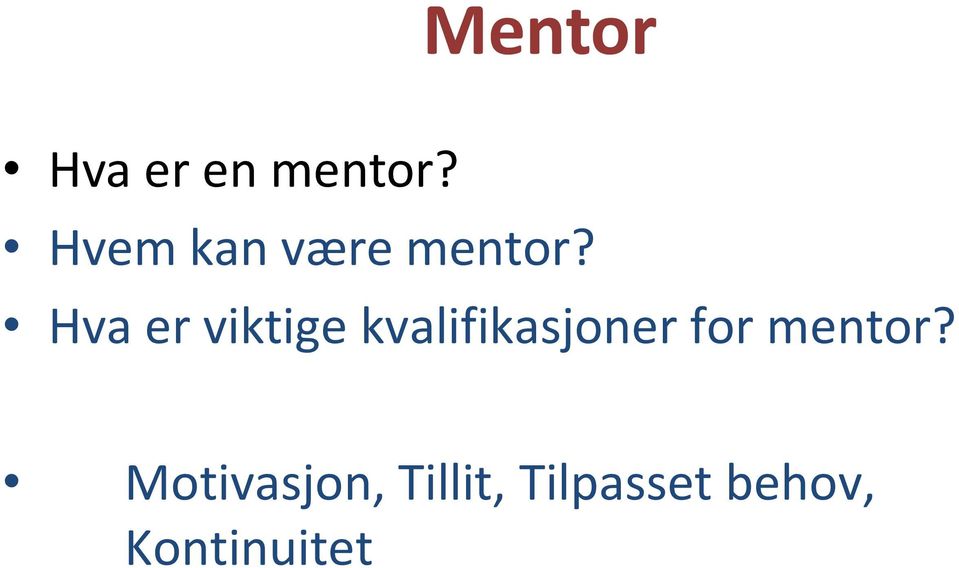 Hva er viktige kvalifikasjoner for