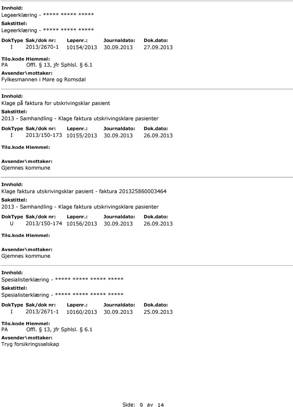 2013 Gjemnes kommune Klage faktura utskrivingsklar pasient - faktura 201325860003464 2013 - Samhandling - Klage faktura utskrivingsklare pasienter