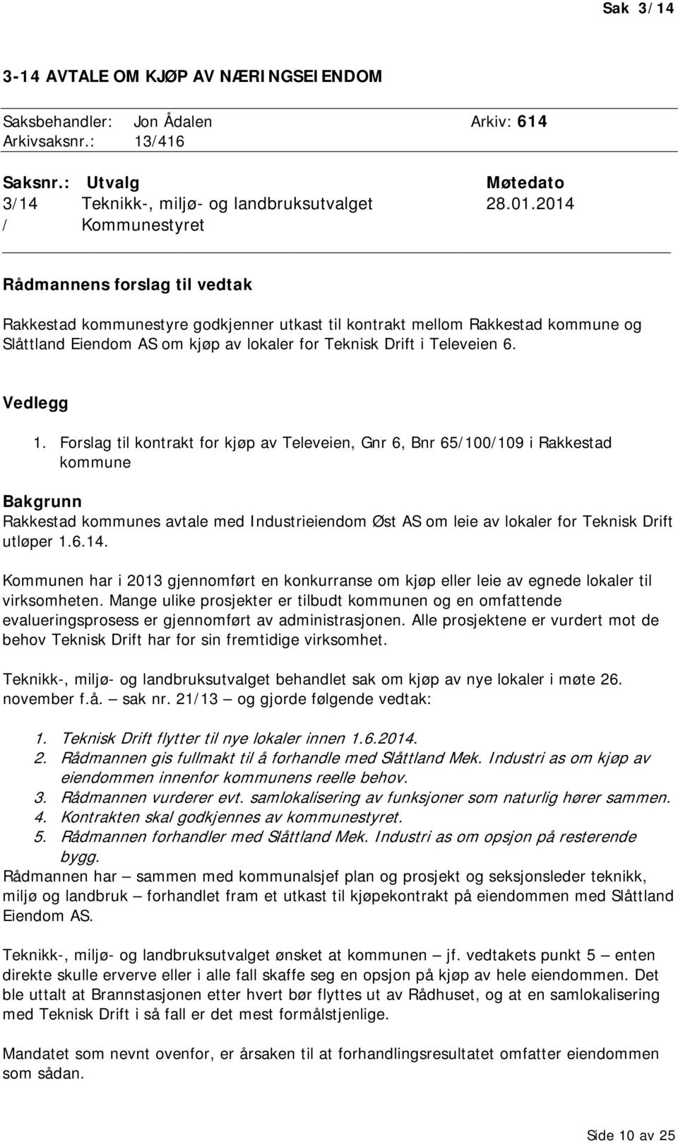 Televeien 6. Vedlegg 1.