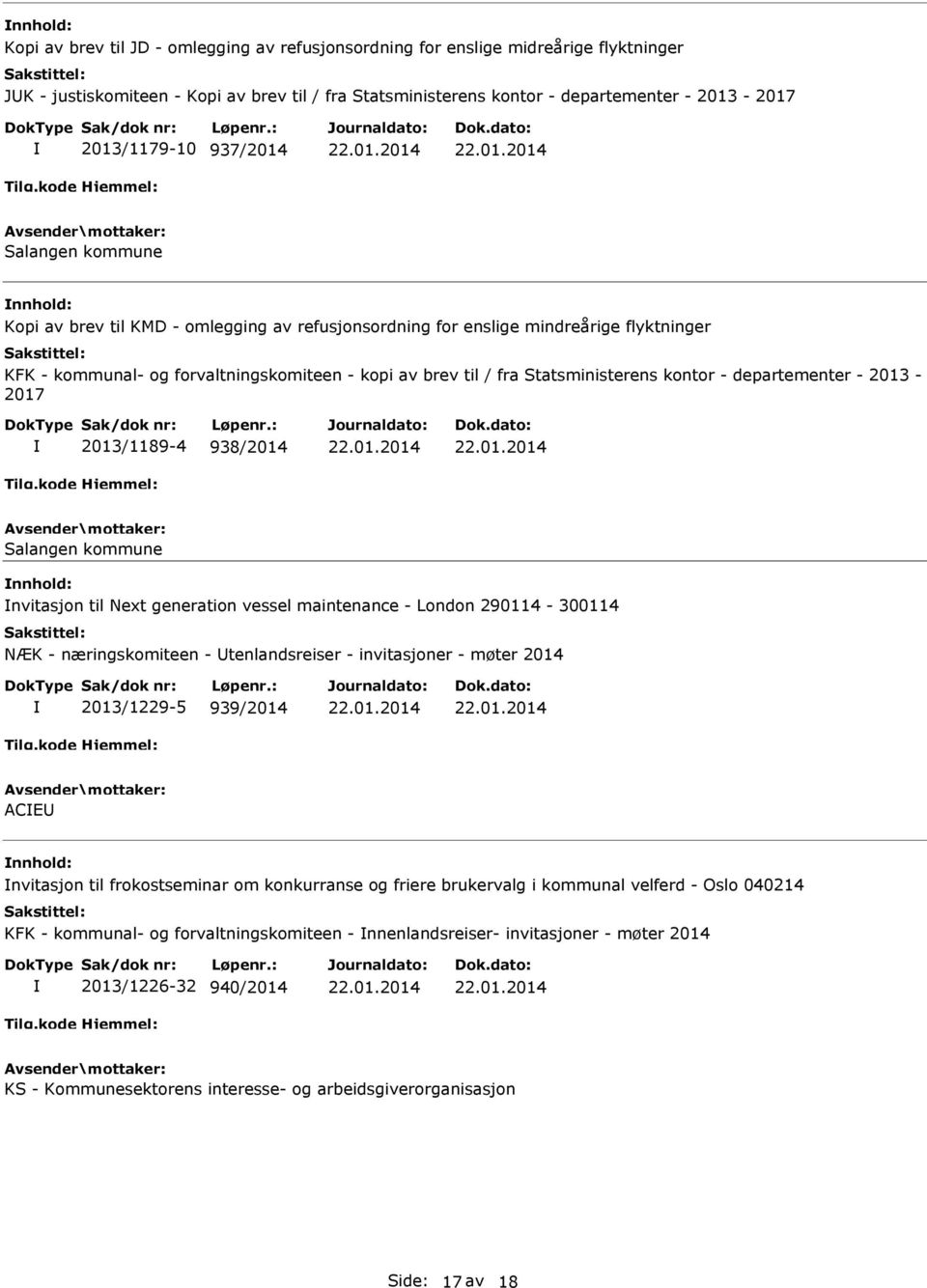 kontor - departementer - 2013-2017 2013/1189-4 938/2014 Salangen kommune nvitasjon til Next generation vessel maintenance - London 290114-300114 NÆK - næringskomiteen - tenlandsreiser - invitasjoner