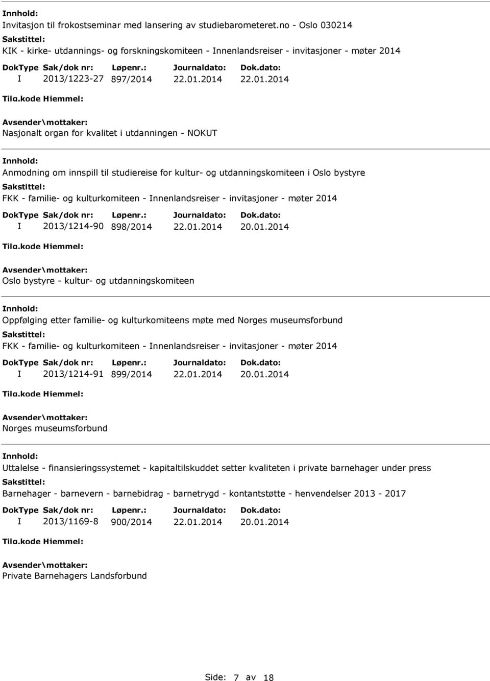 innspill til studiereise for kultur- og utdanningskomiteen i Oslo bystyre FKK - familie- og kulturkomiteen - nnenlandsreiser - invitasjoner - møter 2014