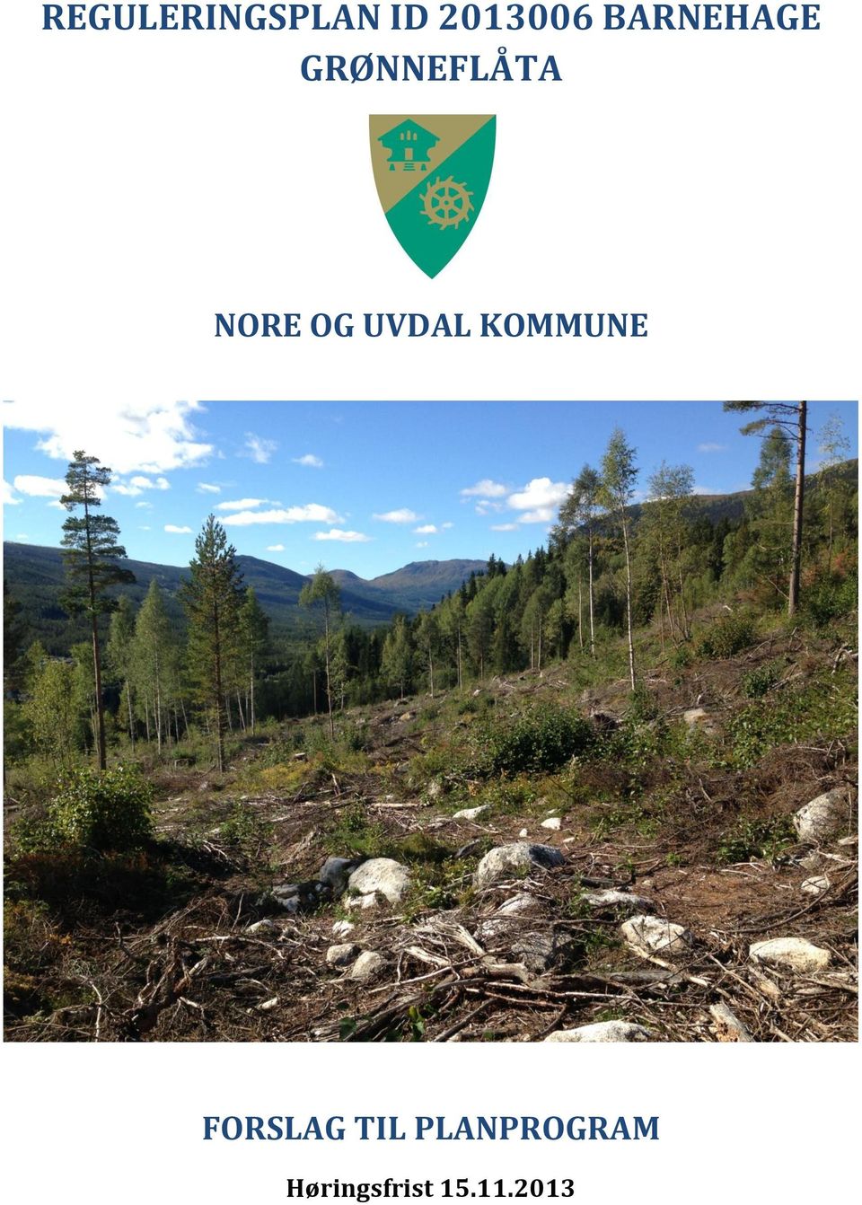 UVDAL KOMMUNE FORSLAG TIL