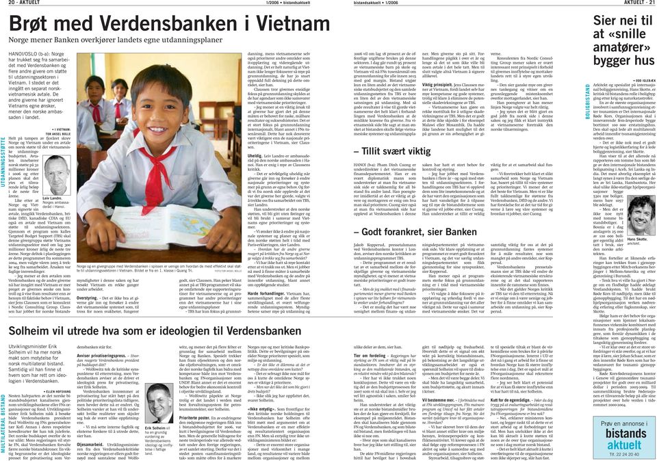 Verdensbanken og flere andre givere om støtte til utdanningssektoren i Vietnam. I stedet er det inngått en separat norskvietnamesisk avtale.