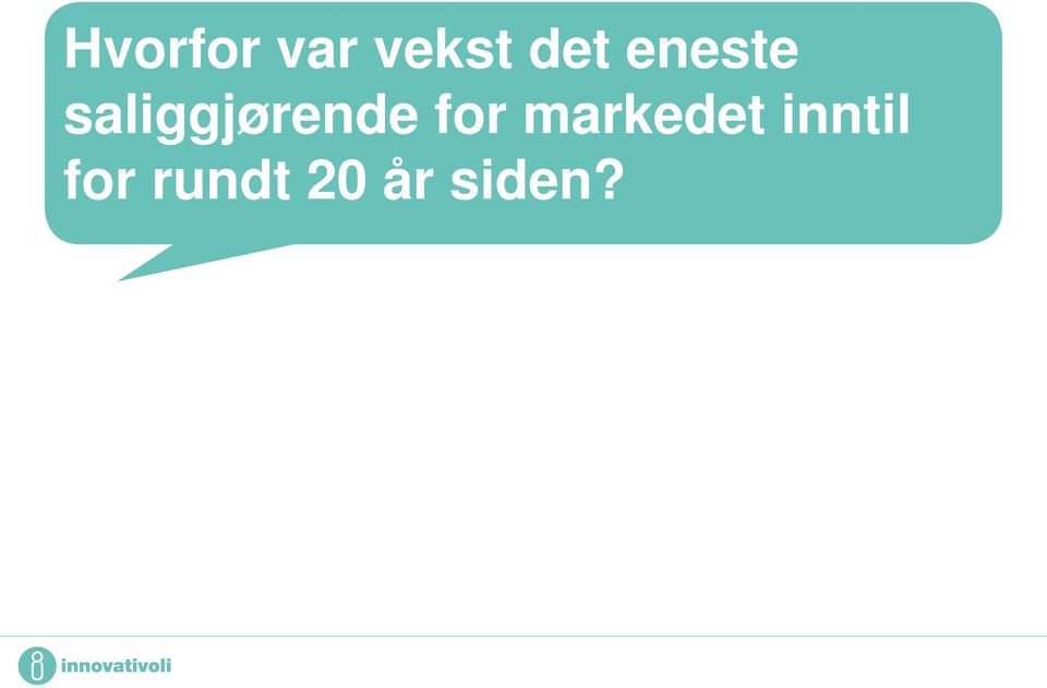 for markedet inntil