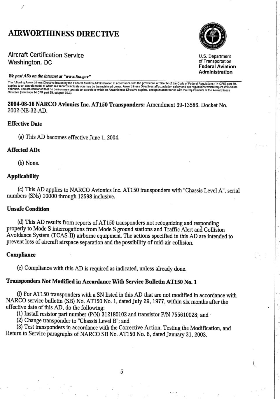 of Federal RegulaUons 14 GFR) part 39, applies la an alrc:aft model of whii: aur records Indlcale you may be the regislered owner.