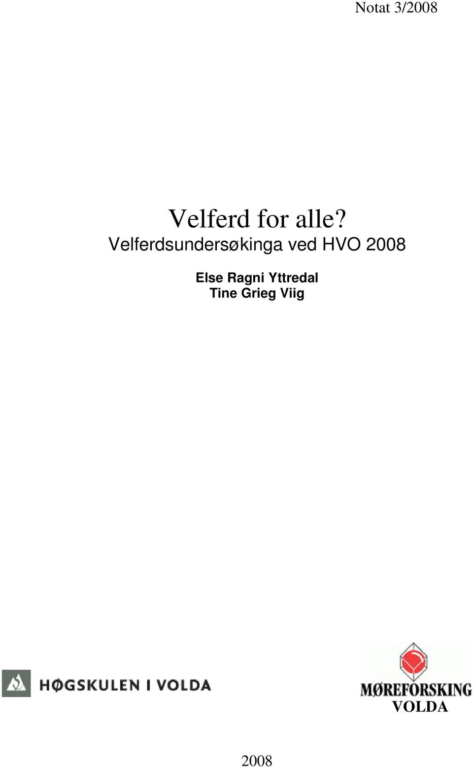 ved HVO 2008 Else Ragni